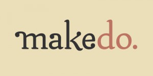 Read more about Make Do at http://makedo.in